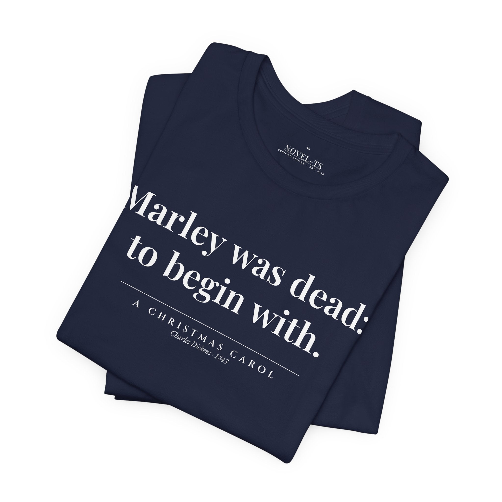 Marley Was Dead: To Begin With — A Christmas Carol First Line T-Shirt | Black