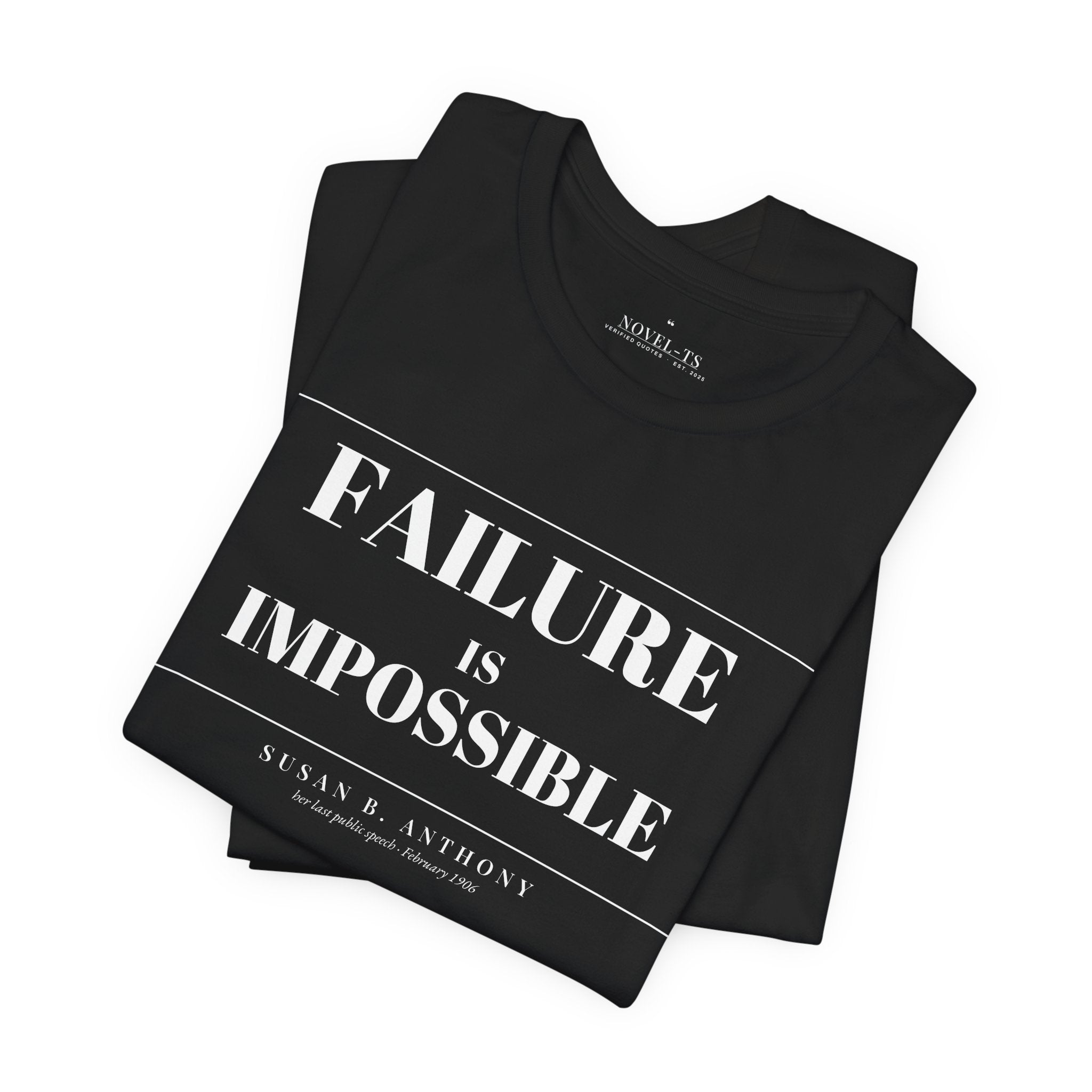 Failure Is Impossible — Susan B. Anthony Quote T-Shirt | Black