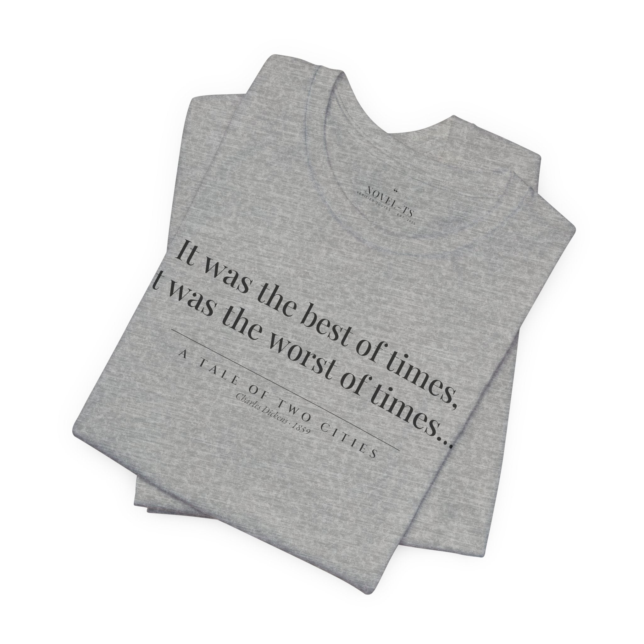 It Was the Best of Times — A Tale of Two Cities First Line T-Shirt | White
