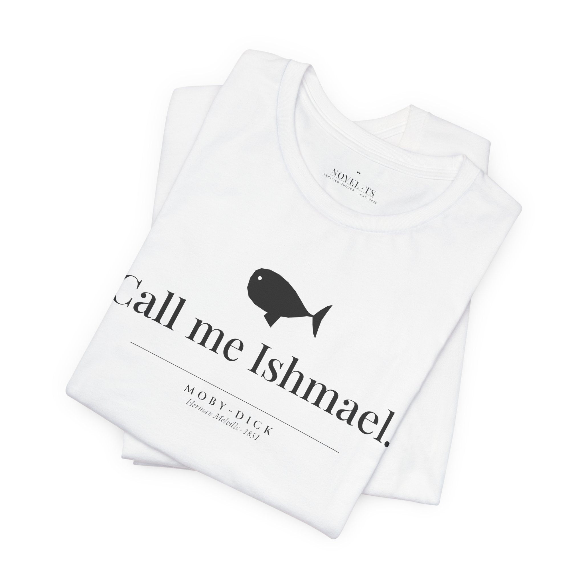 Call Me Ishmael — Moby-Dick First Line T-Shirt | White
