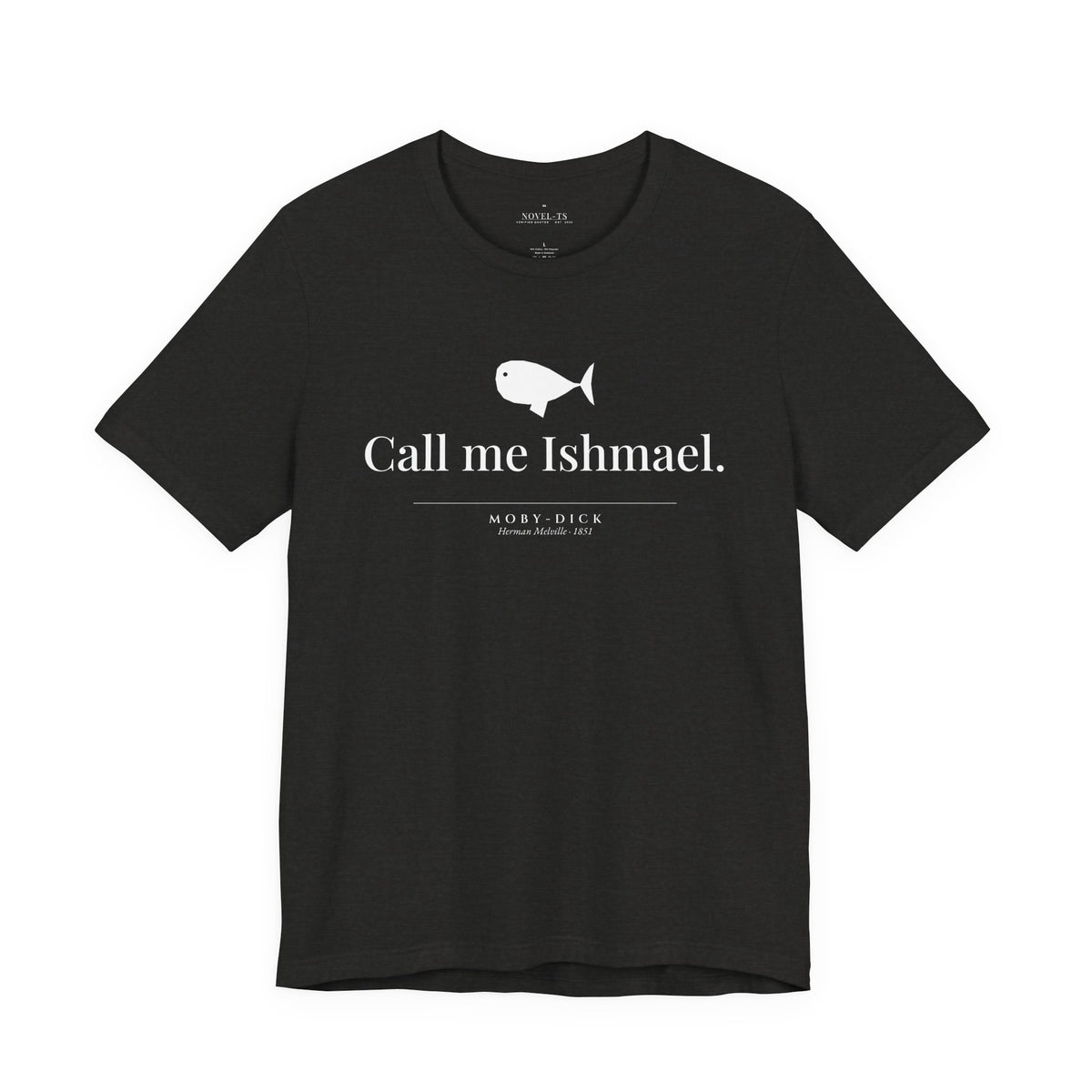Call Me Ishmael — Moby-Dick First Line T-Shirt | Black