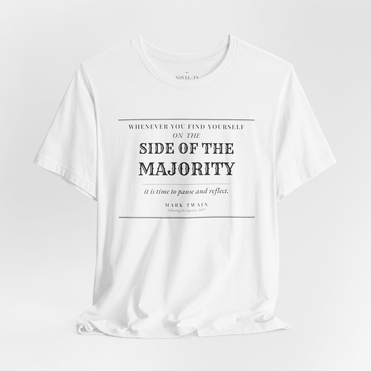 On the Side of the Majority — Mark Twain Quote T-Shirt | White