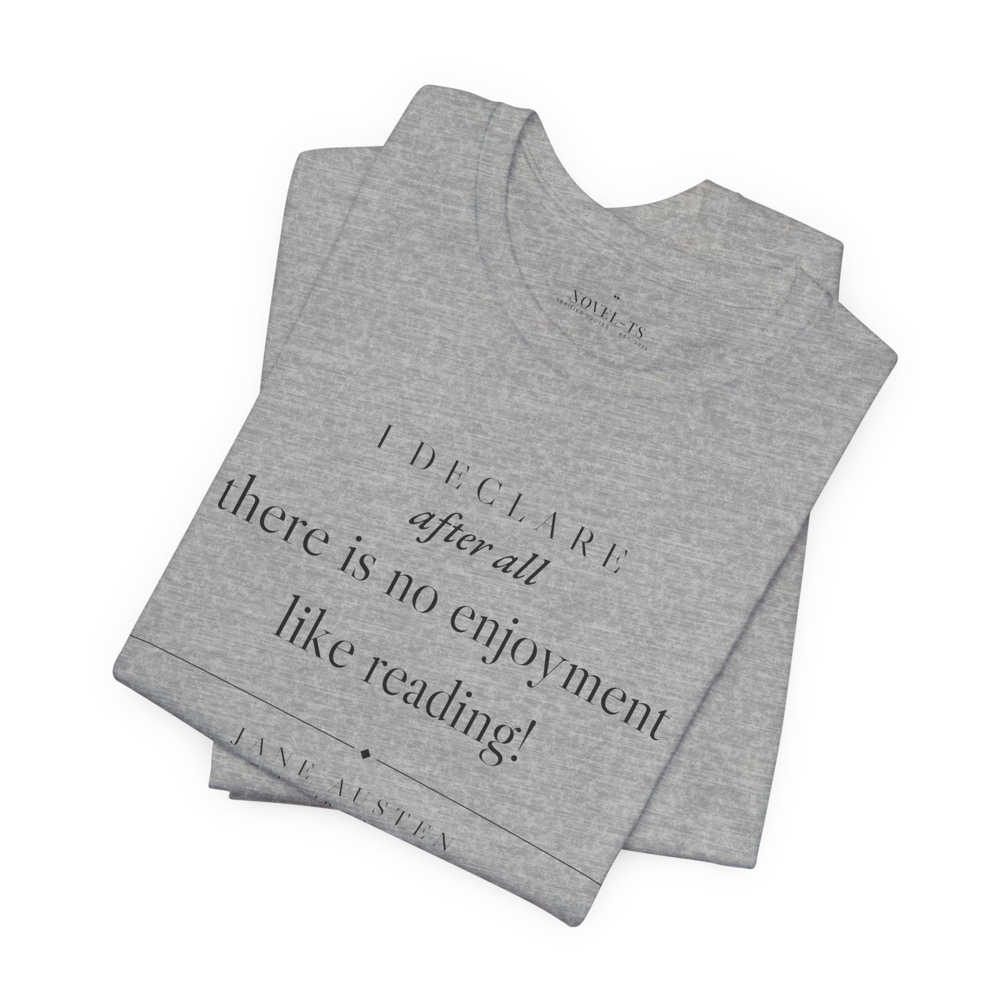 There Is No Enjoyment Like Reading — Jane Austen Quote T-Shirt | White