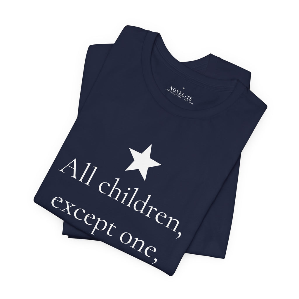 All Children, Except One, Grow Up — Peter and Wendy First Line T-Shirt | Black