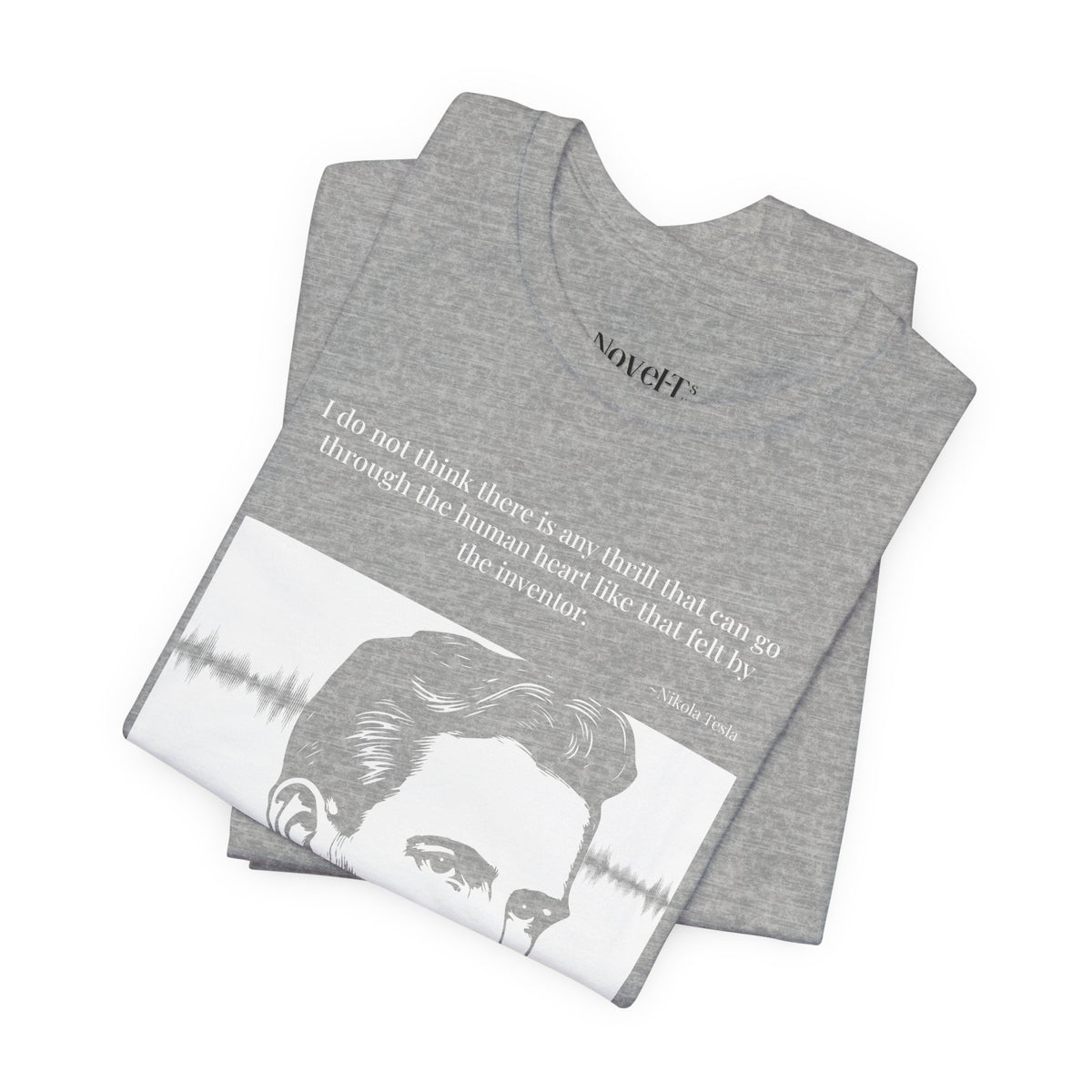 Nikola Tesla Quote T-Shirt — "The Thrill of the Inventor" | Cited to My Inventions, 1919
