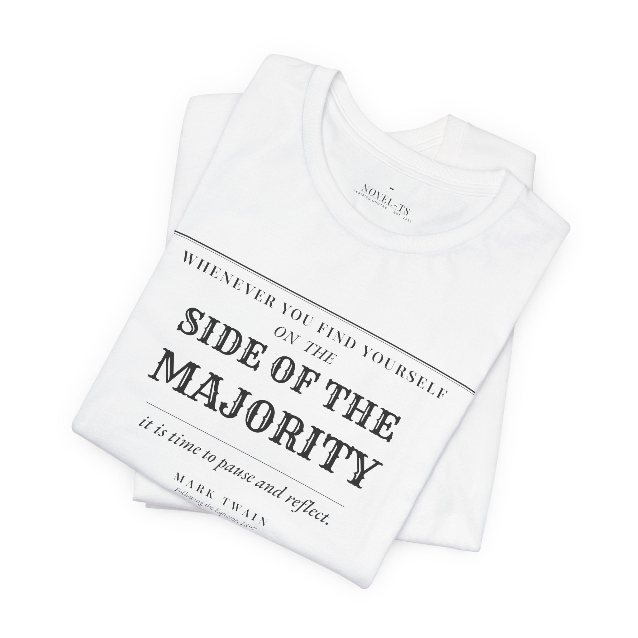 On the Side of the Majority — Mark Twain Quote T-Shirt | White