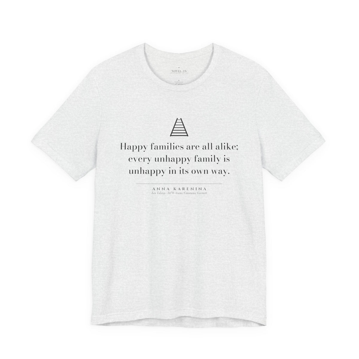 Happy Families Are All Alike — Anna Karenina First Line T-Shirt | White