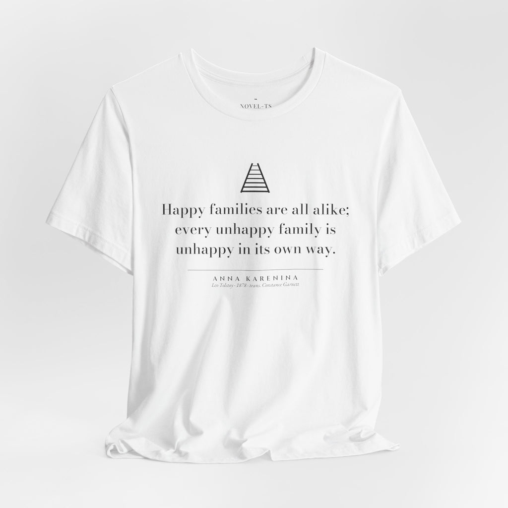 Happy Families Are All Alike — Anna Karenina First Line T-Shirt | White