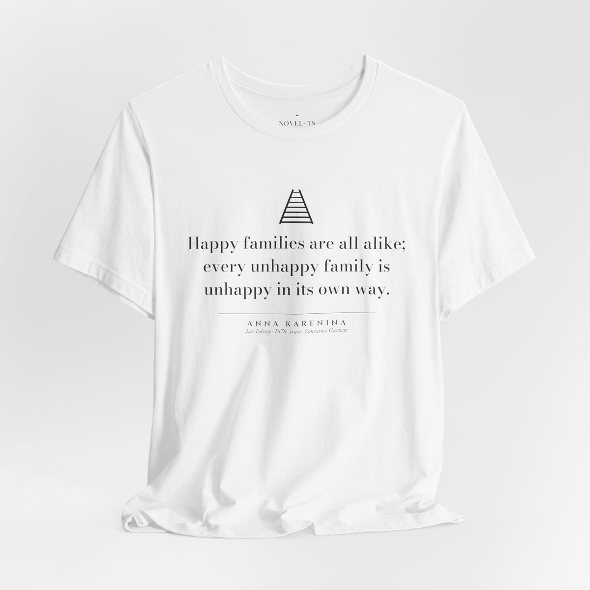 Happy Families Are All Alike — Anna Karenina First Line T-Shirt | White
