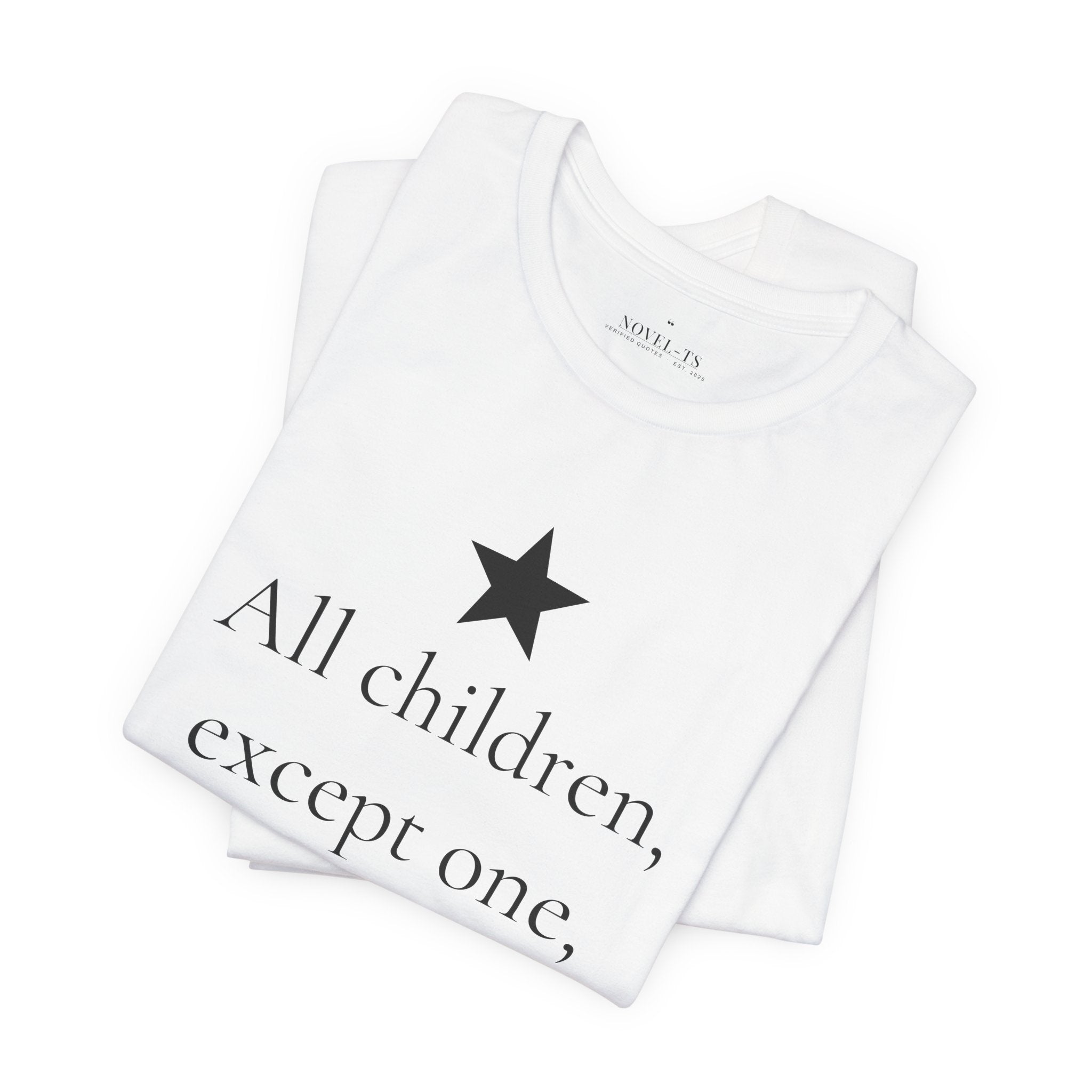 All Children, Except One, Grow Up — Peter and Wendy First Line T-Shirt | White