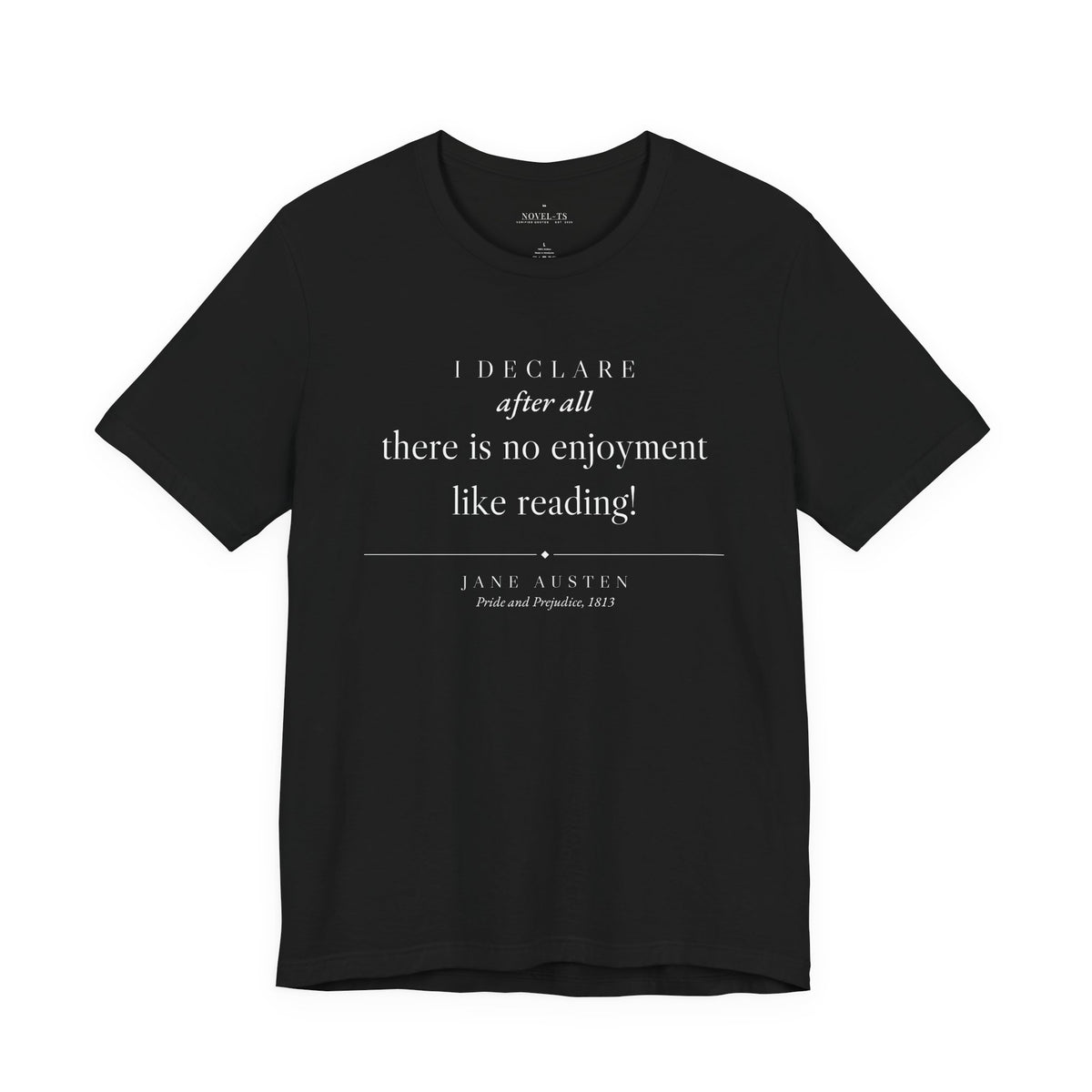 There Is No Enjoyment Like Reading — Jane Austen Quote T-Shirt | Black