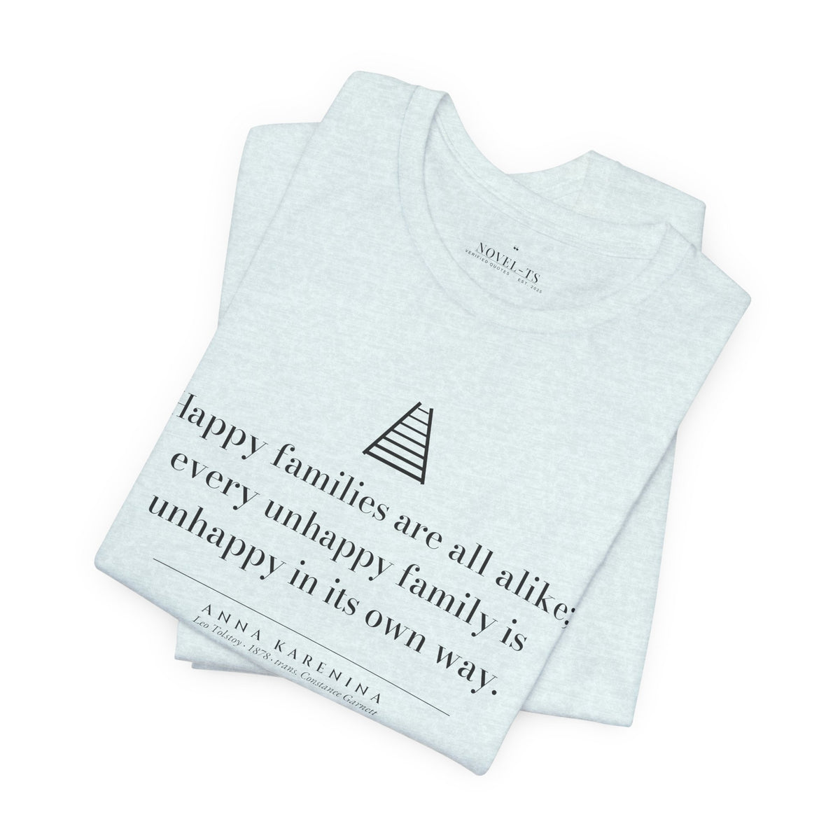 Happy Families Are All Alike — Anna Karenina First Line T-Shirt | White