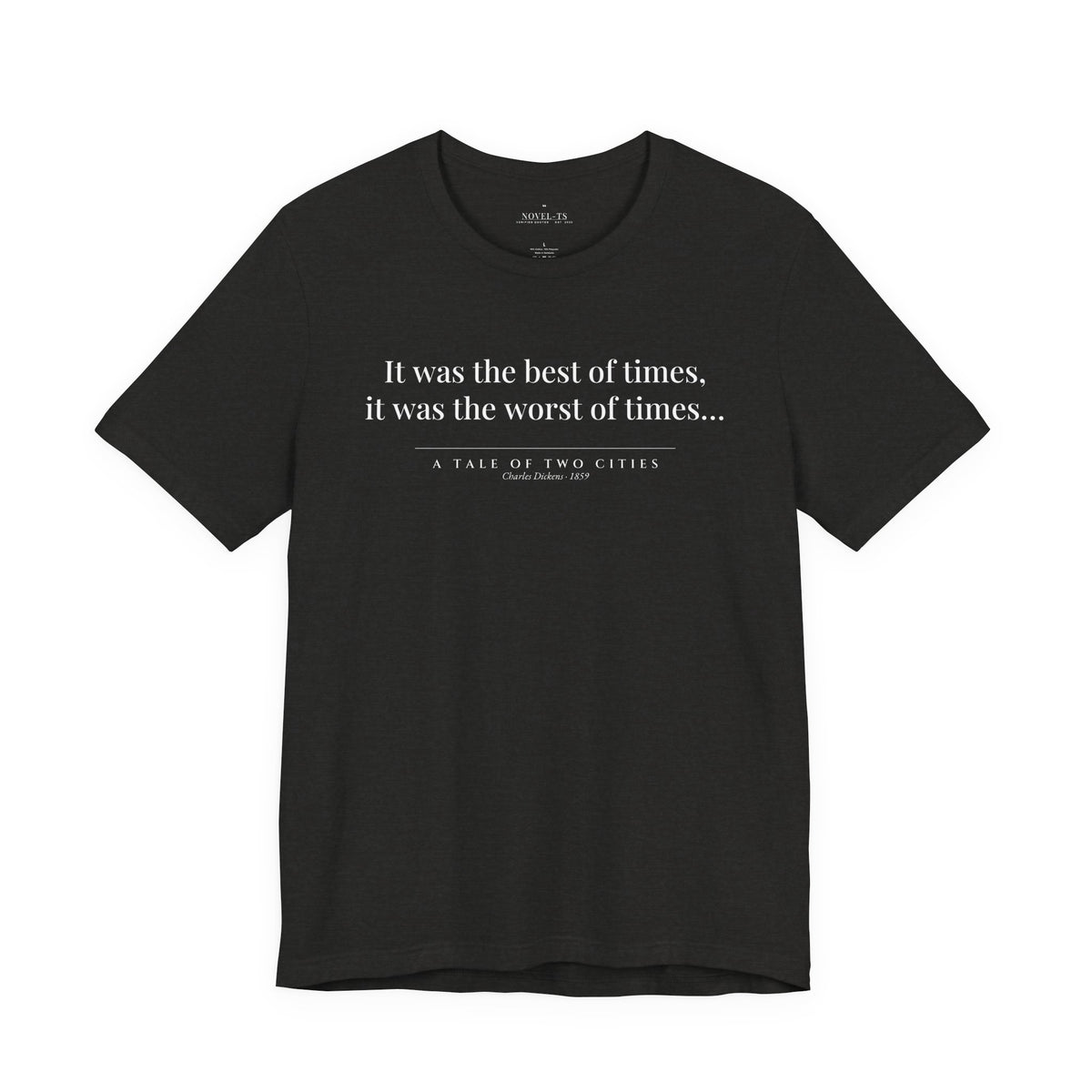It Was the Best of Times — A Tale of Two Cities First Line T-Shirt | Black