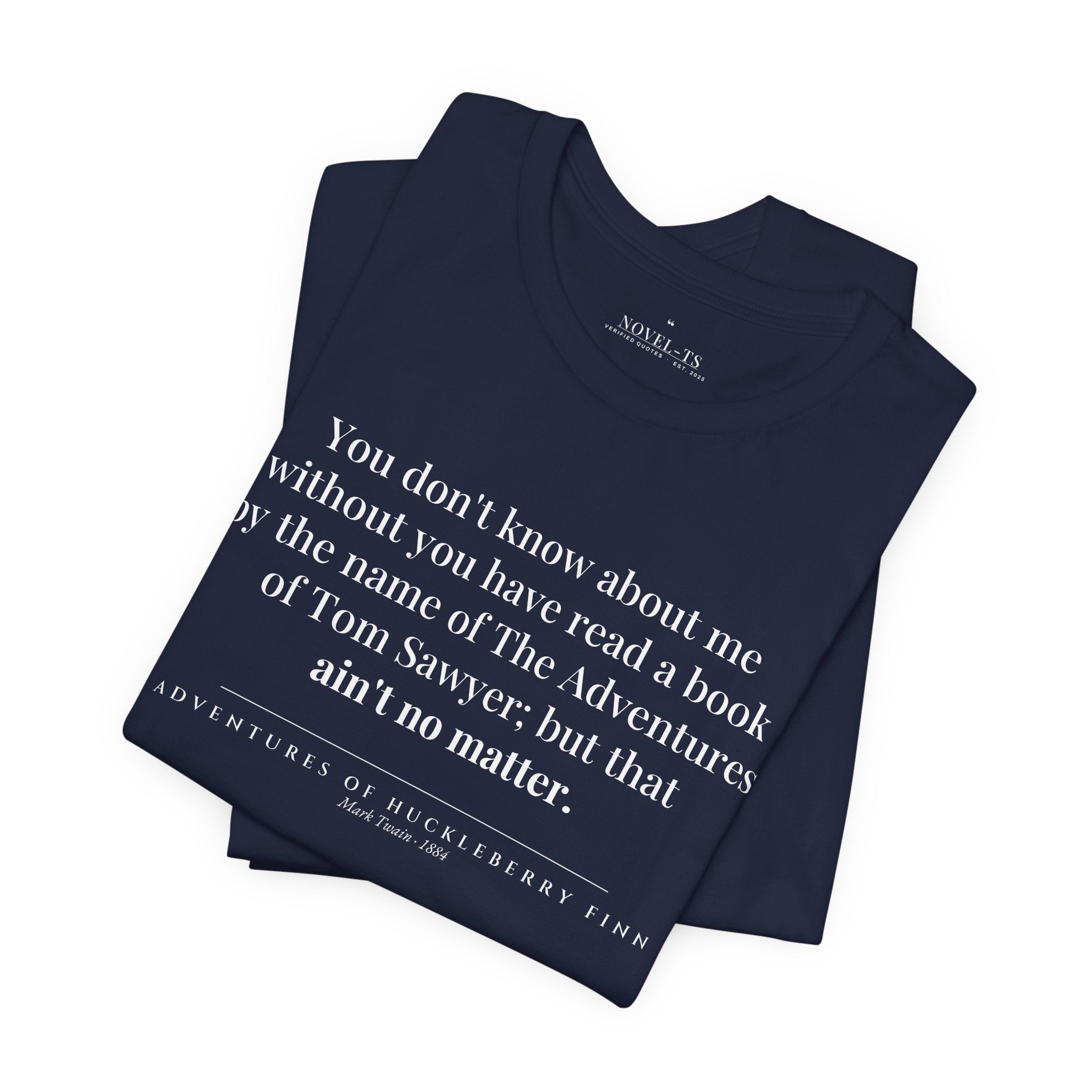 You Don't Know About Me — Adventures of Huckleberry Finn First Line T-Shirt | Black