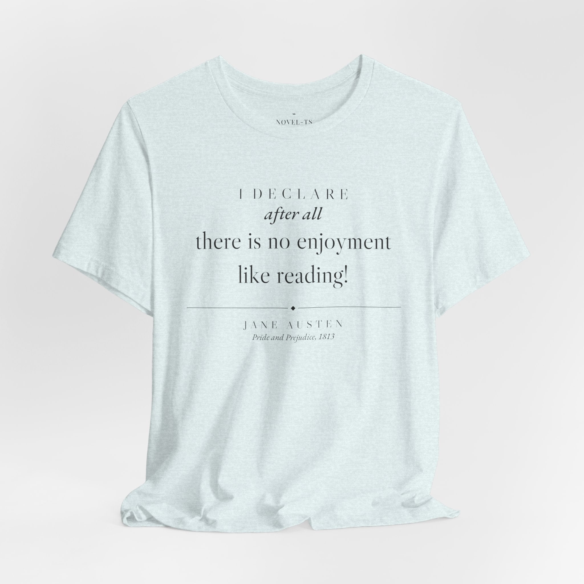 There Is No Enjoyment Like Reading — Jane Austen Quote T-Shirt | White