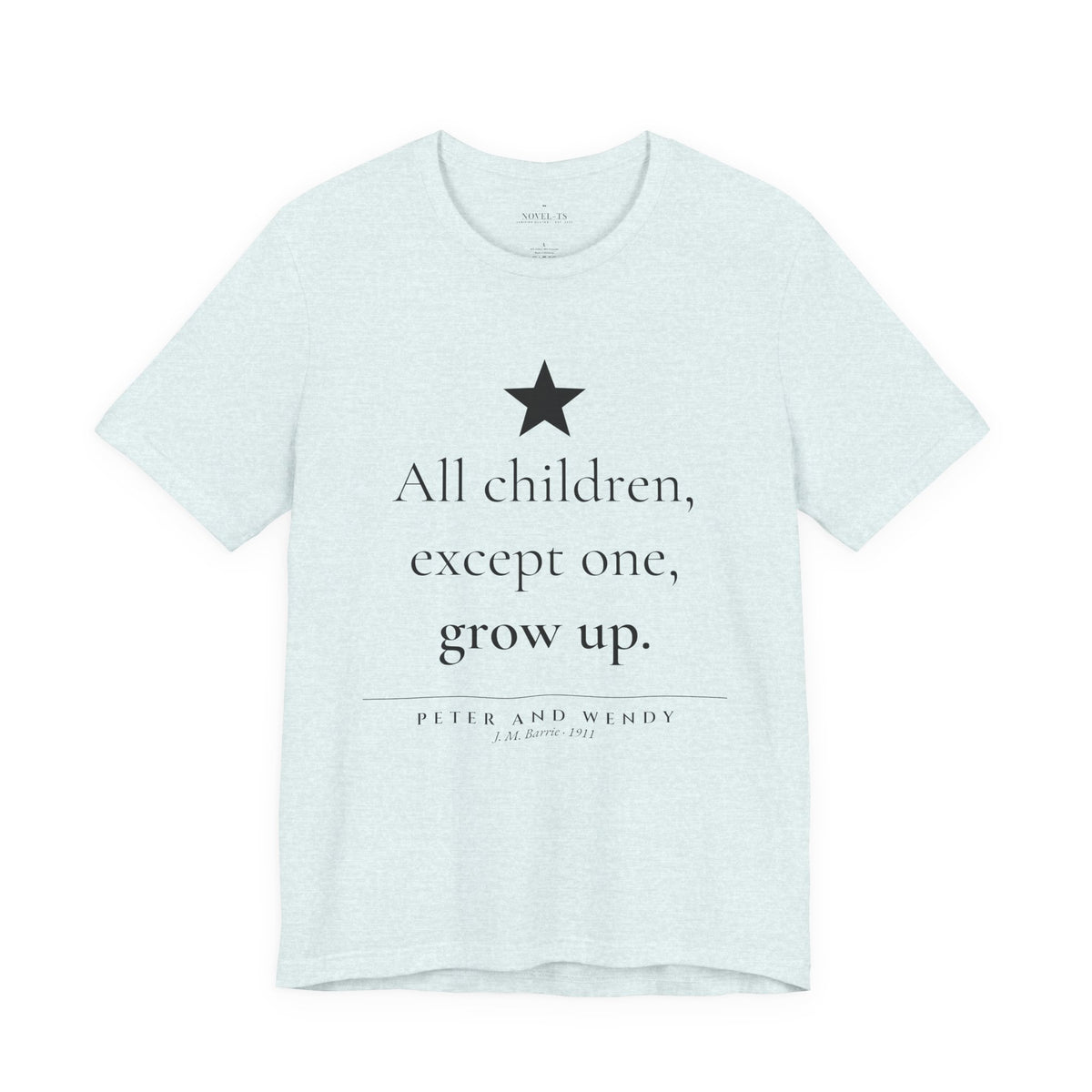 All Children, Except One, Grow Up — Peter and Wendy First Line T-Shirt | White