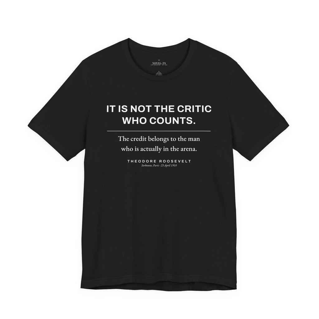 The Man in the Arena — Theodore Roosevelt Quote T-Shirt | Black