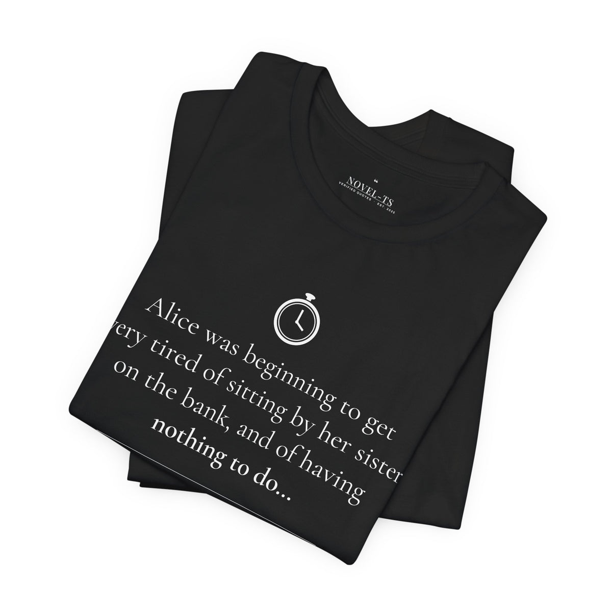 Alice Was Beginning to Get Very Tired — Alice's Adventures in Wonderland First Line T-Shirt | Black