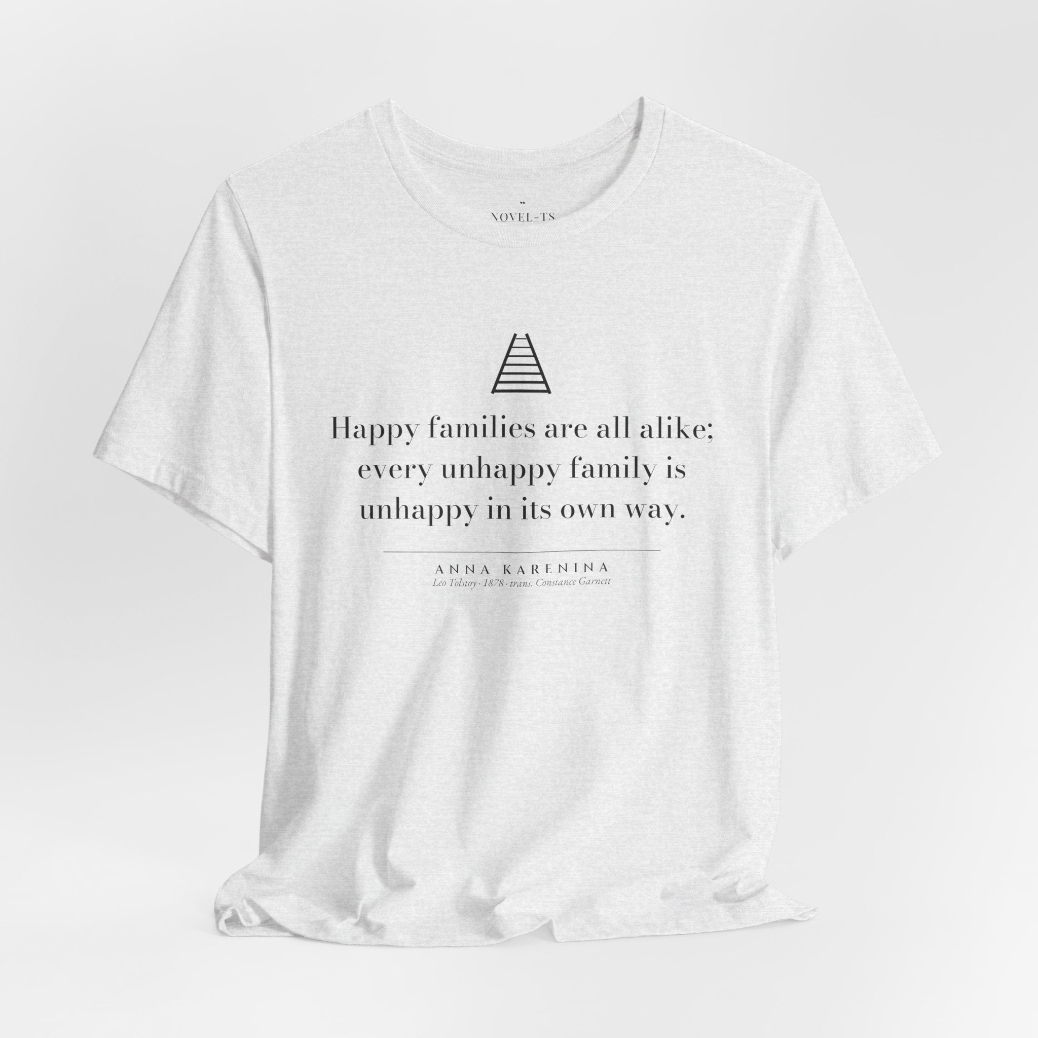 Happy Families Are All Alike — Anna Karenina First Line T-Shirt | White