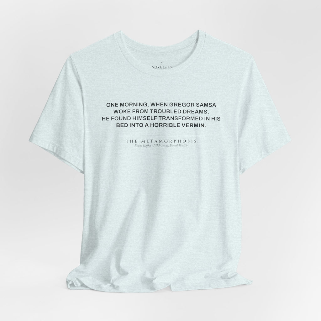 Transformed Into a Horrible Vermin — The Metamorphosis First Line T-Shirt | White
