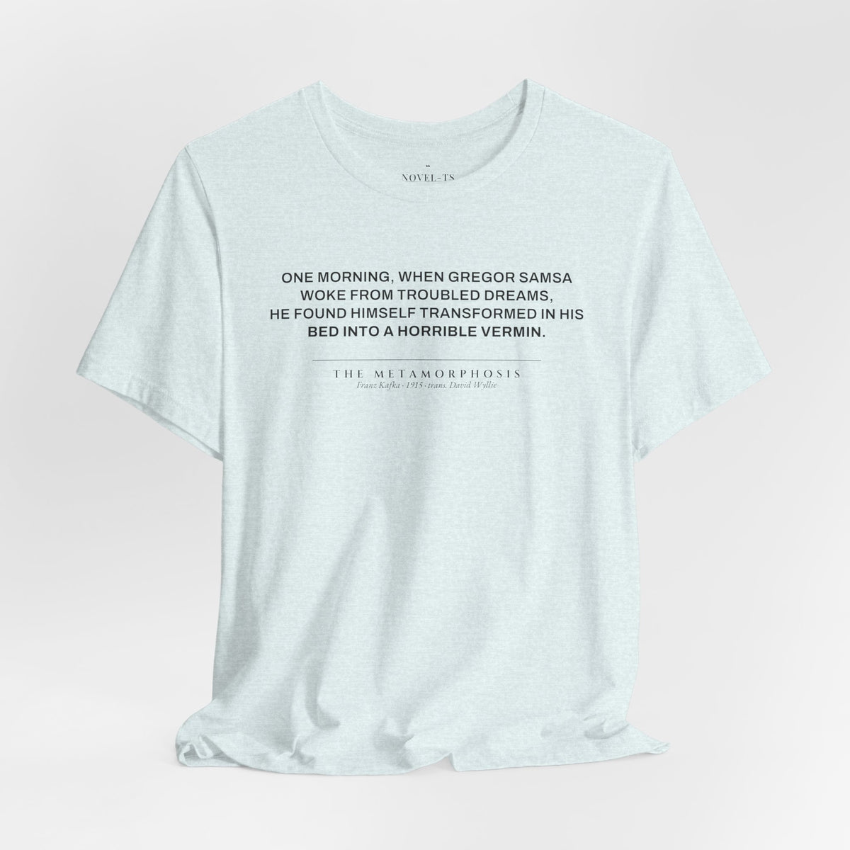 Transformed Into a Horrible Vermin — The Metamorphosis First Line T-Shirt | White