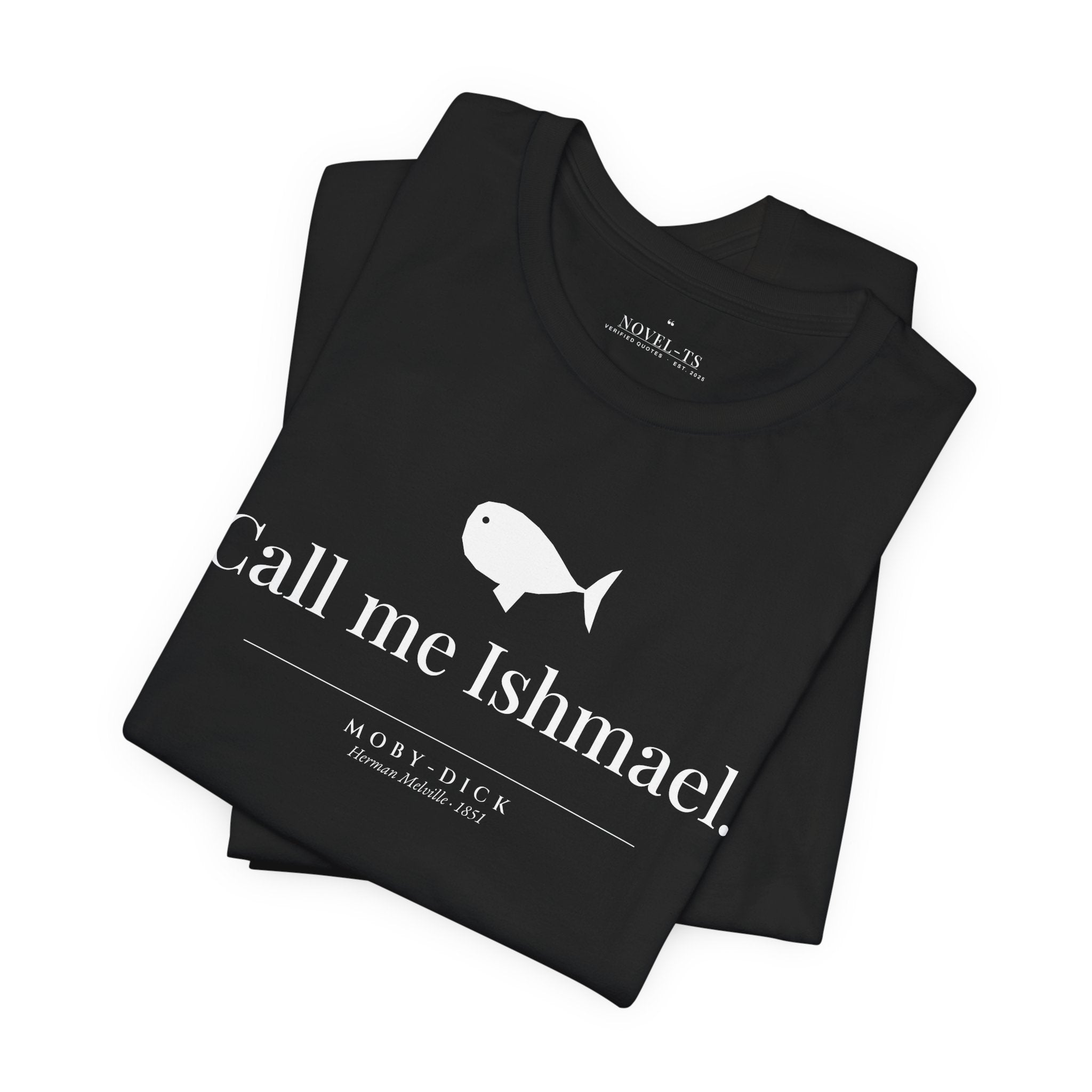 Call Me Ishmael — Moby-Dick First Line T-Shirt | Black