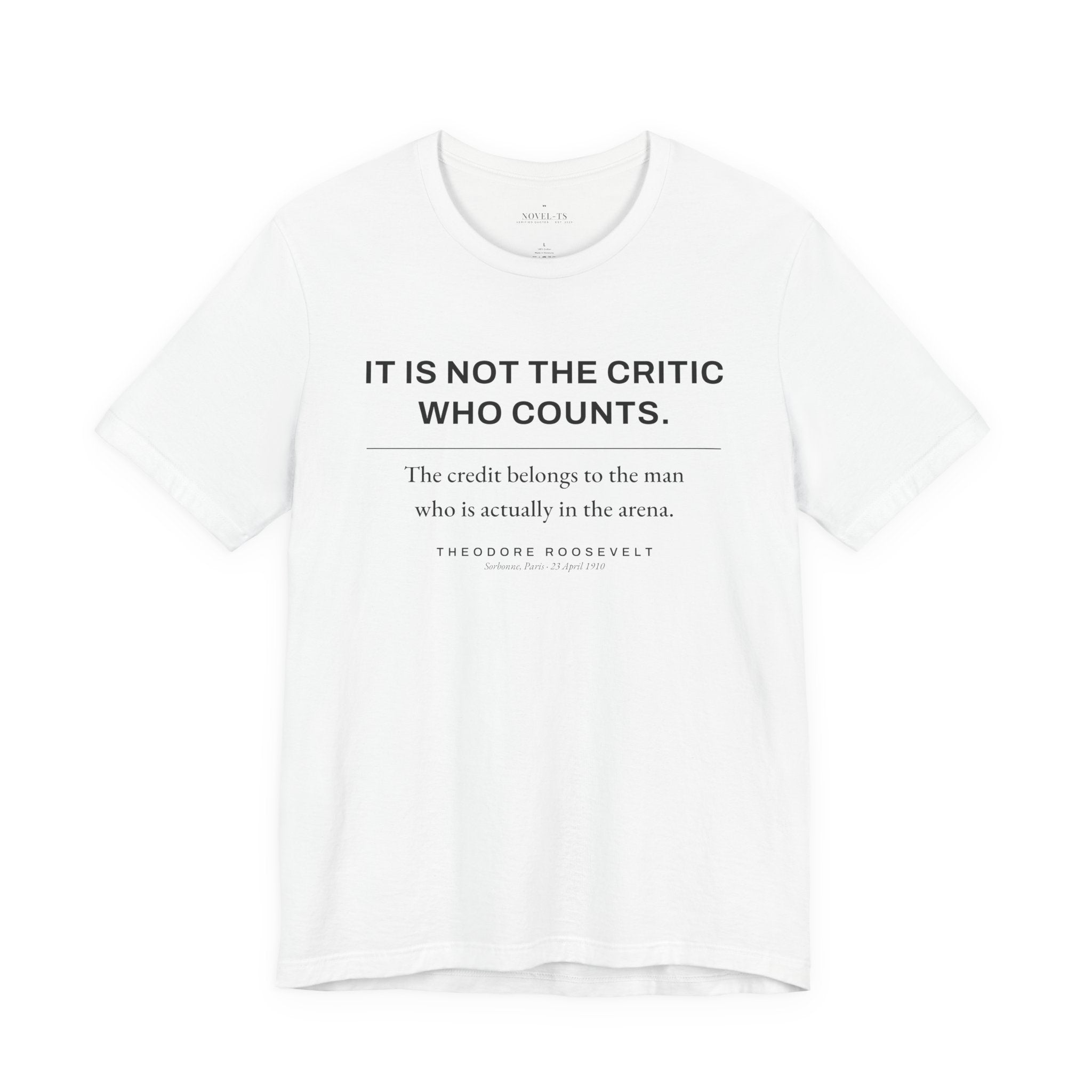 The Man in the Arena — Theodore Roosevelt Quote T-Shirt | White