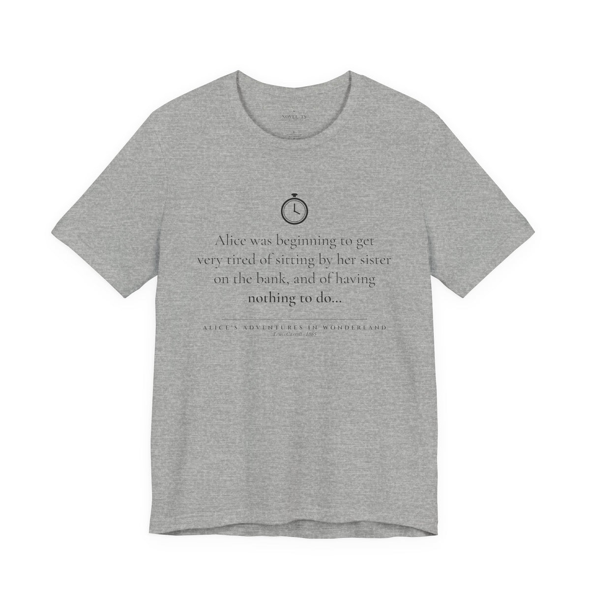 Alice Was Beginning to Get Very Tired — Alice's Adventures in Wonderland First Line T-Shirt | White