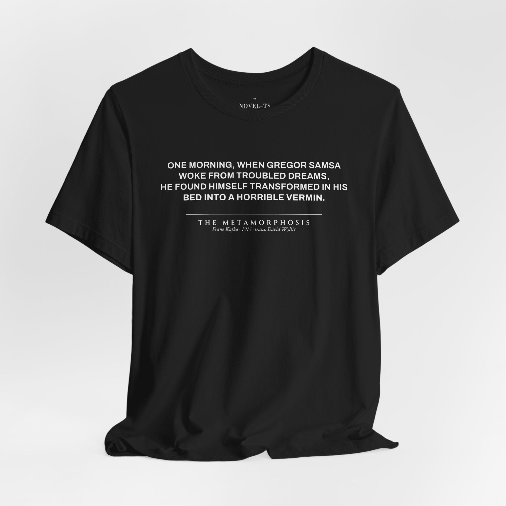 Transformed Into a Horrible Vermin — The Metamorphosis First Line T-Shirt | Black