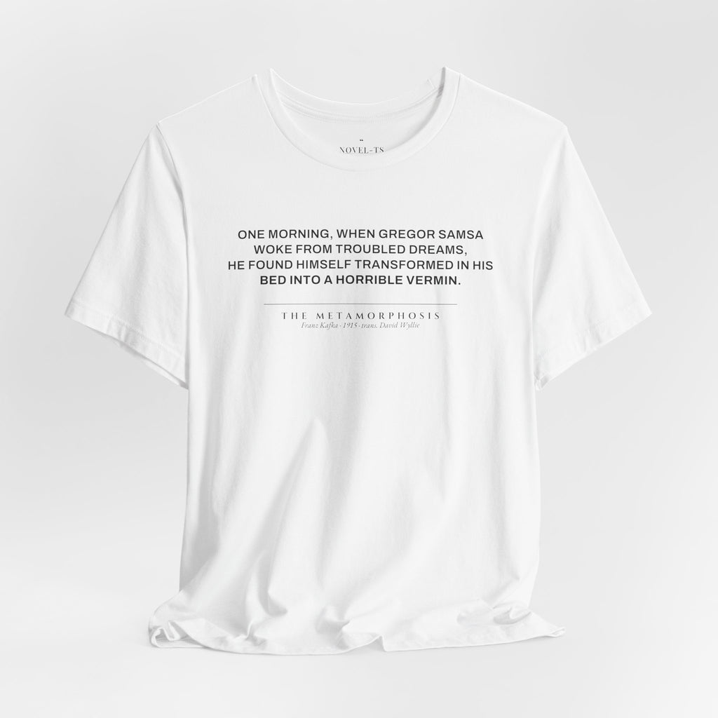 Transformed Into a Horrible Vermin — The Metamorphosis First Line T-Shirt | White
