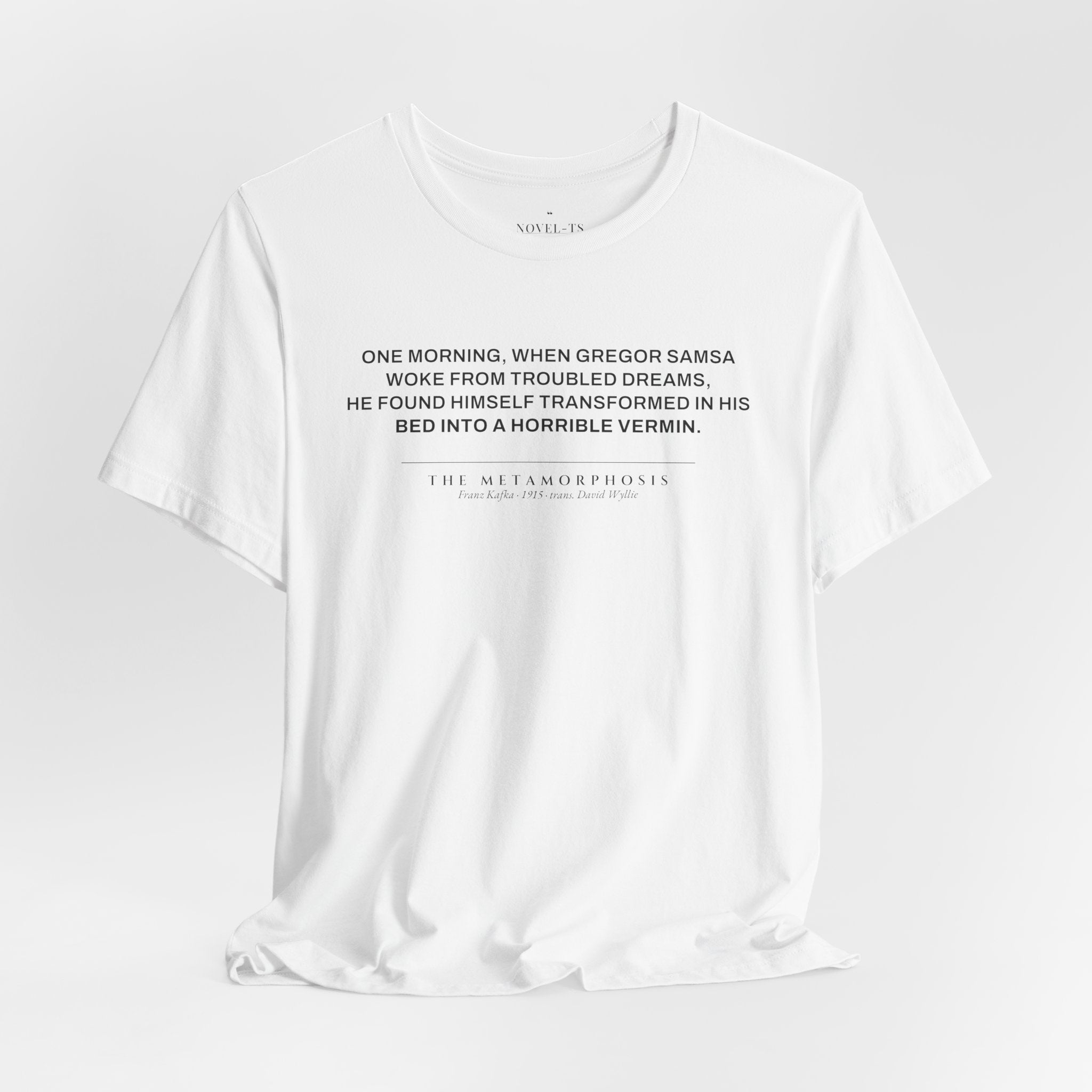 Transformed Into a Horrible Vermin — The Metamorphosis First Line T-Shirt | White