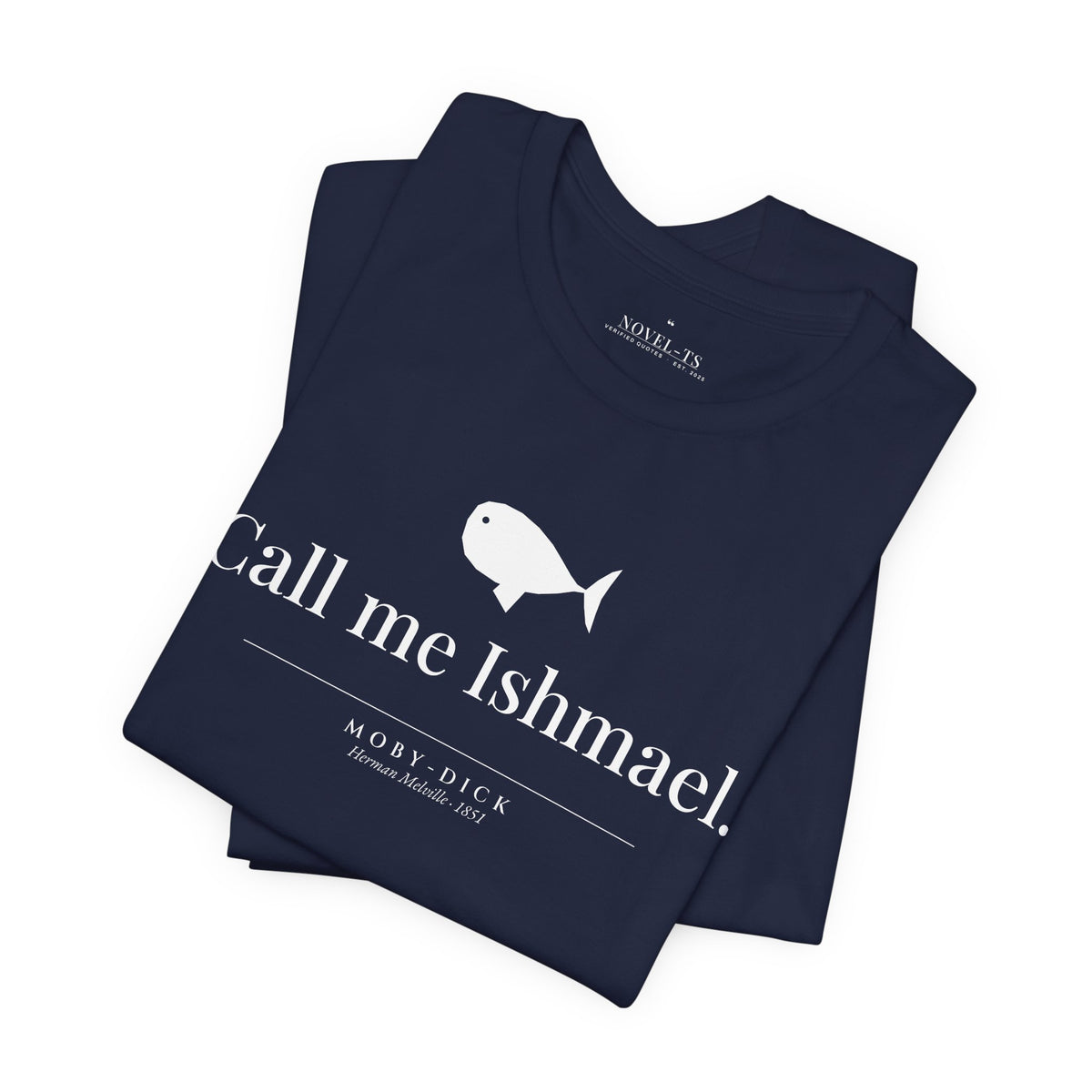 Call Me Ishmael — Moby-Dick First Line T-Shirt | Black