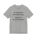 If There Is No Struggle, There Is No Progress — Frederick Douglass Quote T-Shirt | White