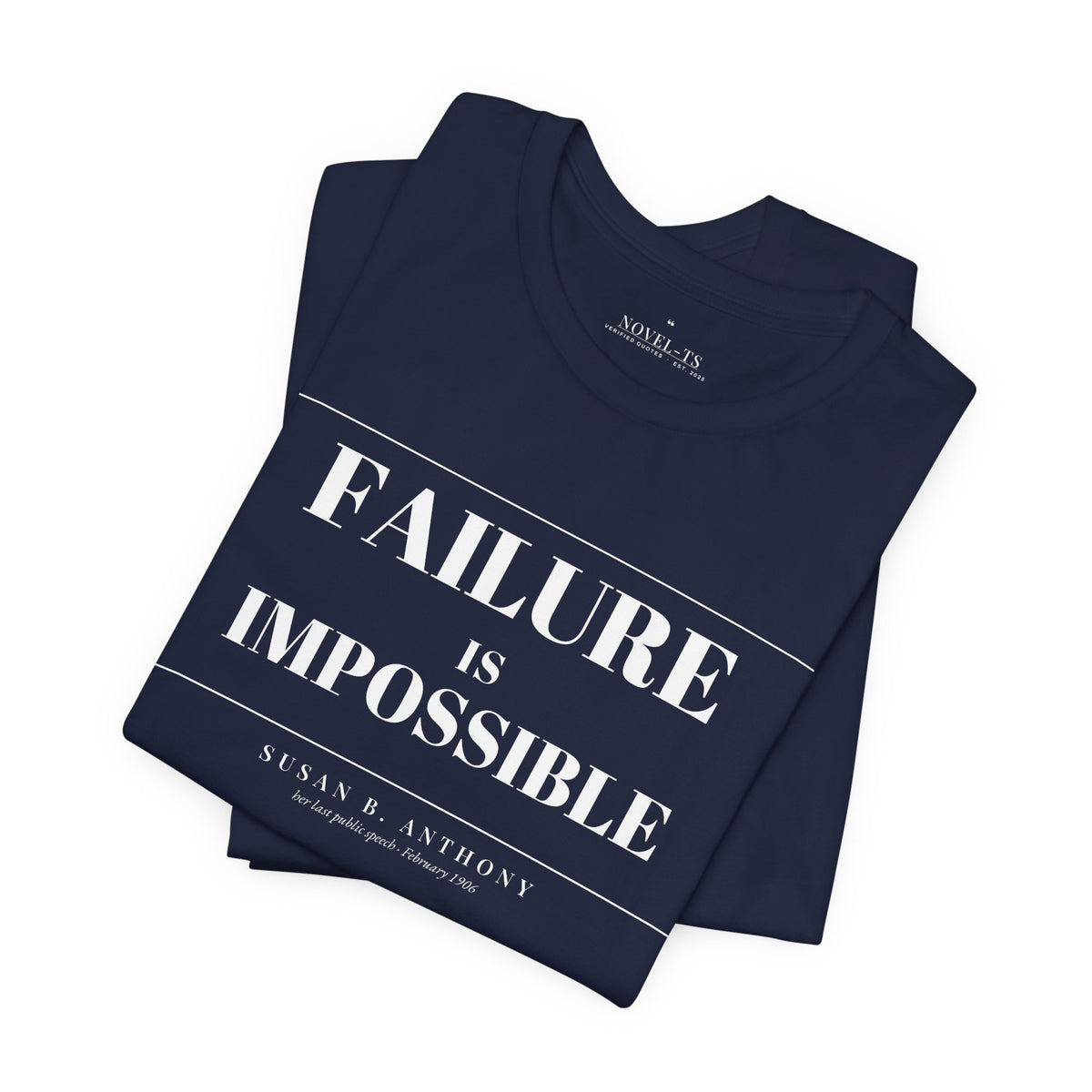 Failure Is Impossible — Susan B. Anthony Quote T-Shirt | Black