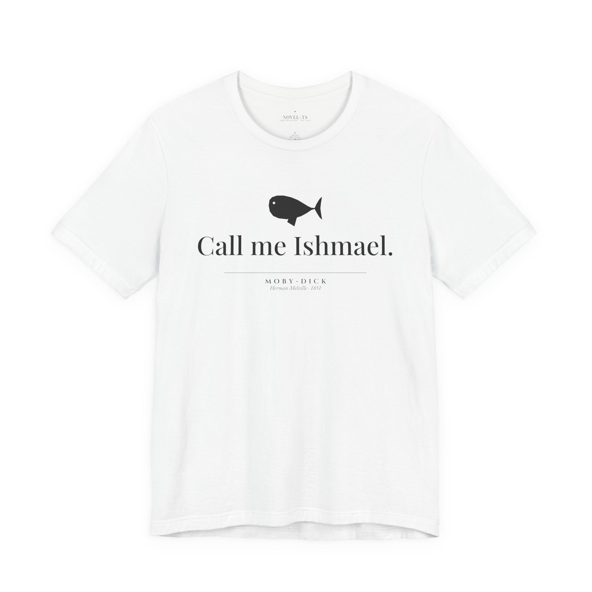 Call Me Ishmael — Moby-Dick First Line T-Shirt | White