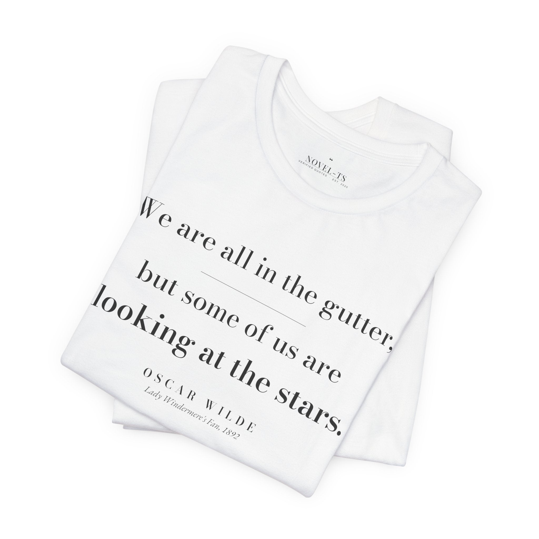 Some of Us Are Looking at the Stars — Oscar Wilde Quote T-Shirt | White