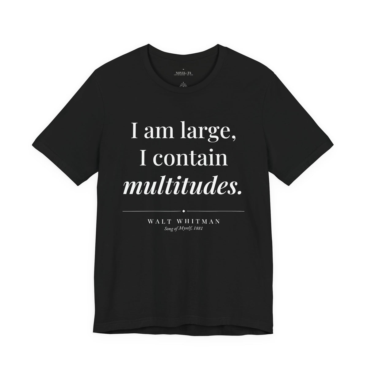 I Am Large, I Contain Multitudes — Walt Whitman Quote T-Shirt | Black