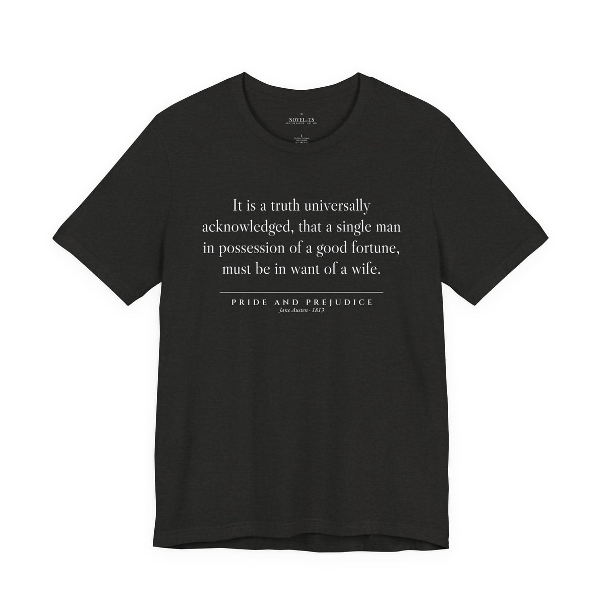 It Is a Truth Universally Acknowledged — Pride and Prejudice First Line T-Shirt | Black