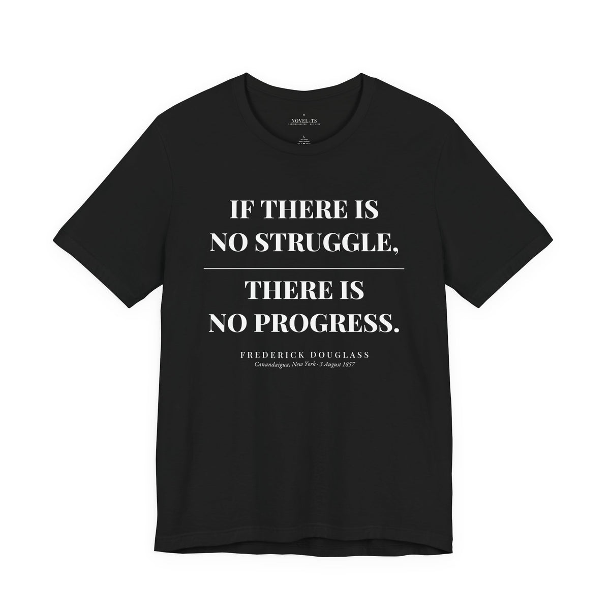 If There Is No Struggle, There Is No Progress — Frederick Douglass Quote T-Shirt | Black