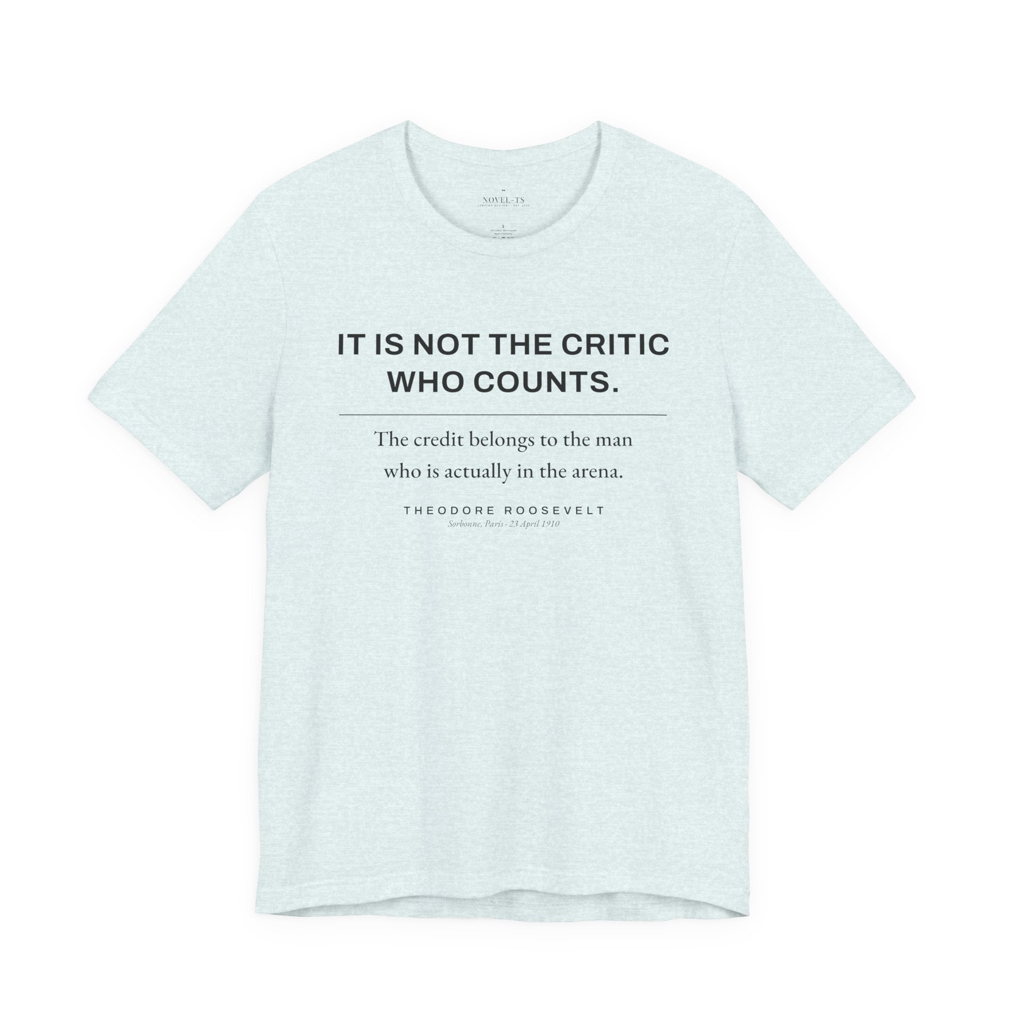 The Man in the Arena — Theodore Roosevelt Quote T-Shirt | White