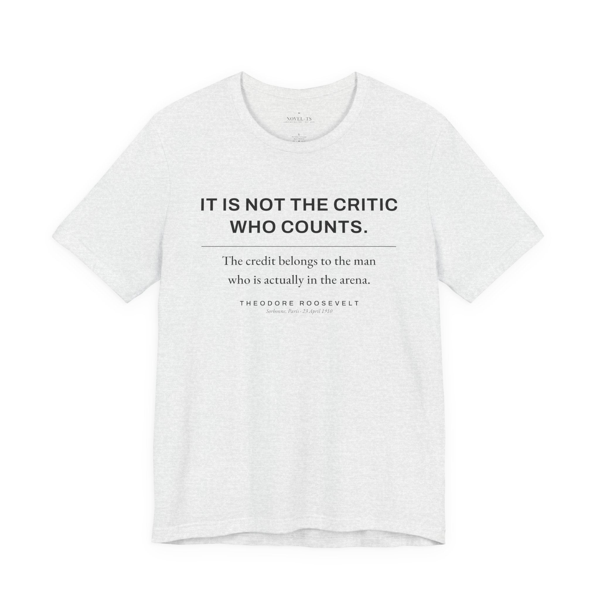 The Man in the Arena — Theodore Roosevelt Quote T-Shirt | White