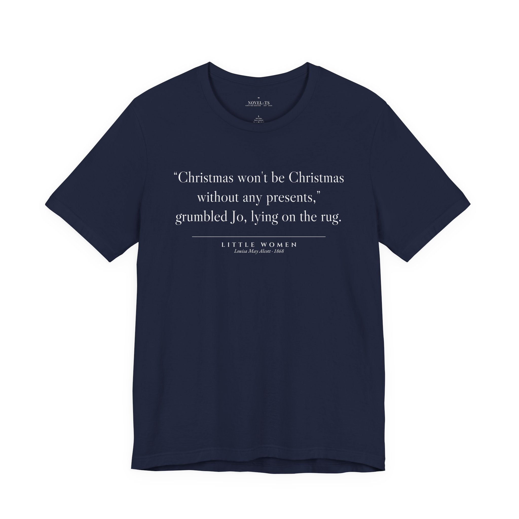 Christmas Won't Be Christmas Without Any Presents — Little Women First Line T-Shirt | Black