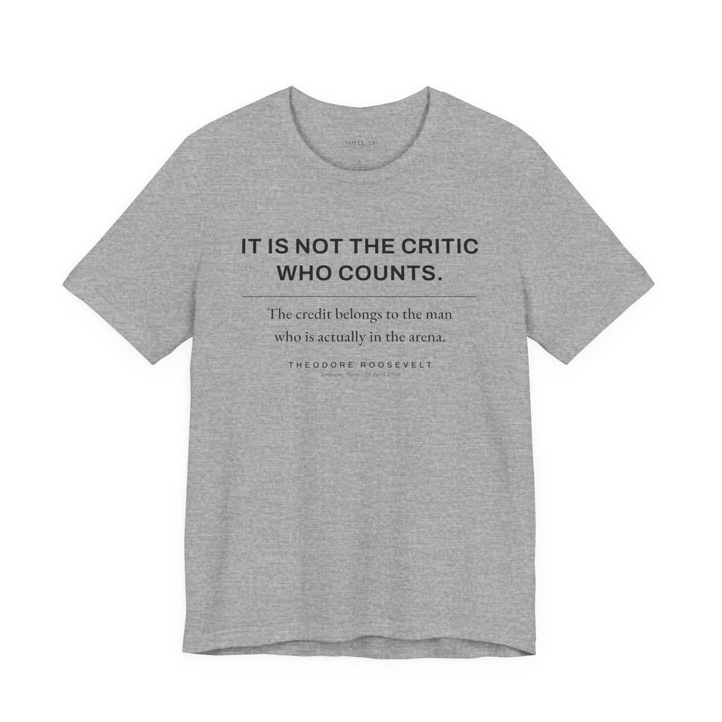 The Man in the Arena — Theodore Roosevelt Quote T-Shirt | White