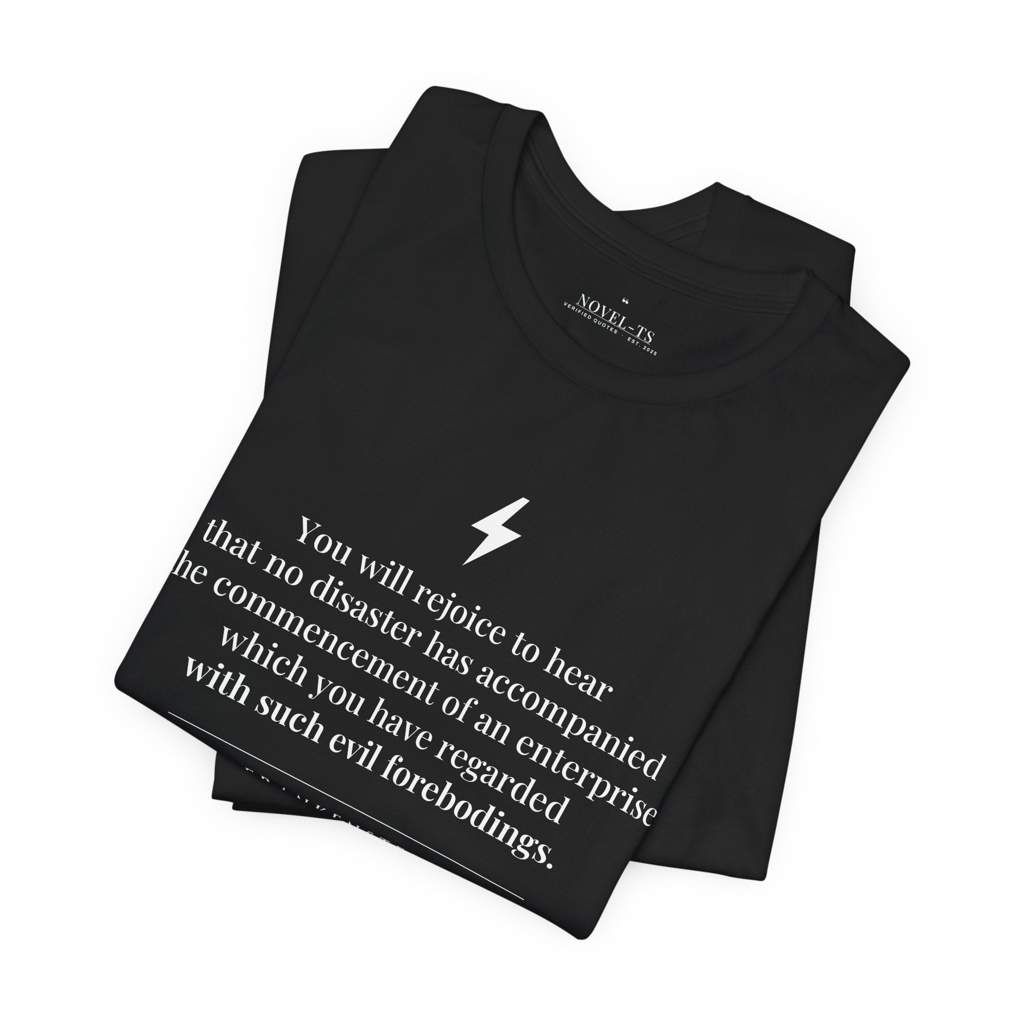 You Will Rejoice to Hear — Frankenstein First Line T-Shirt | Black