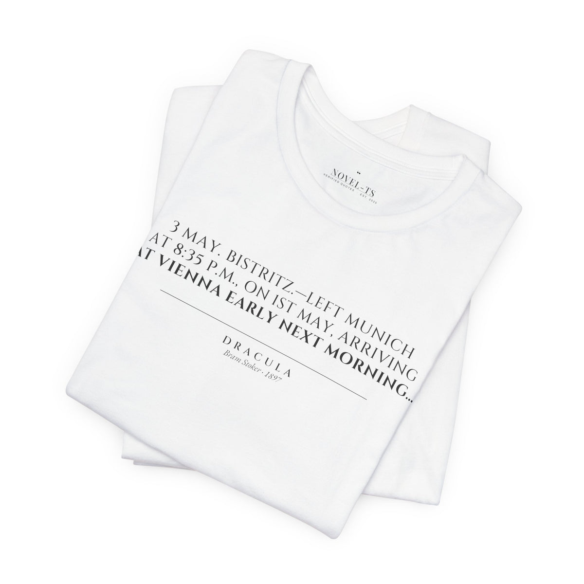 Left Munich at 8:35 P.M. — Dracula First Line T-Shirt | White