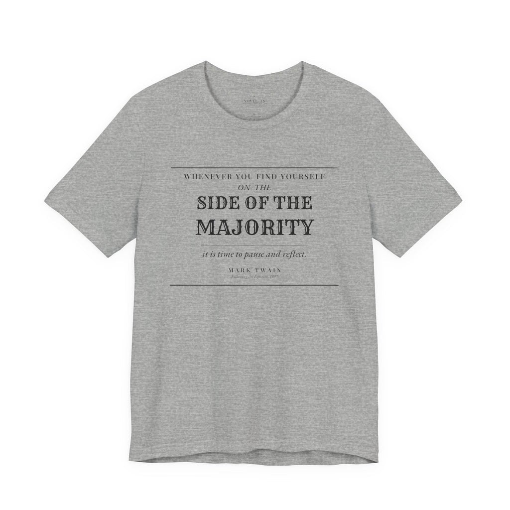 On the Side of the Majority — Mark Twain Quote T-Shirt | White