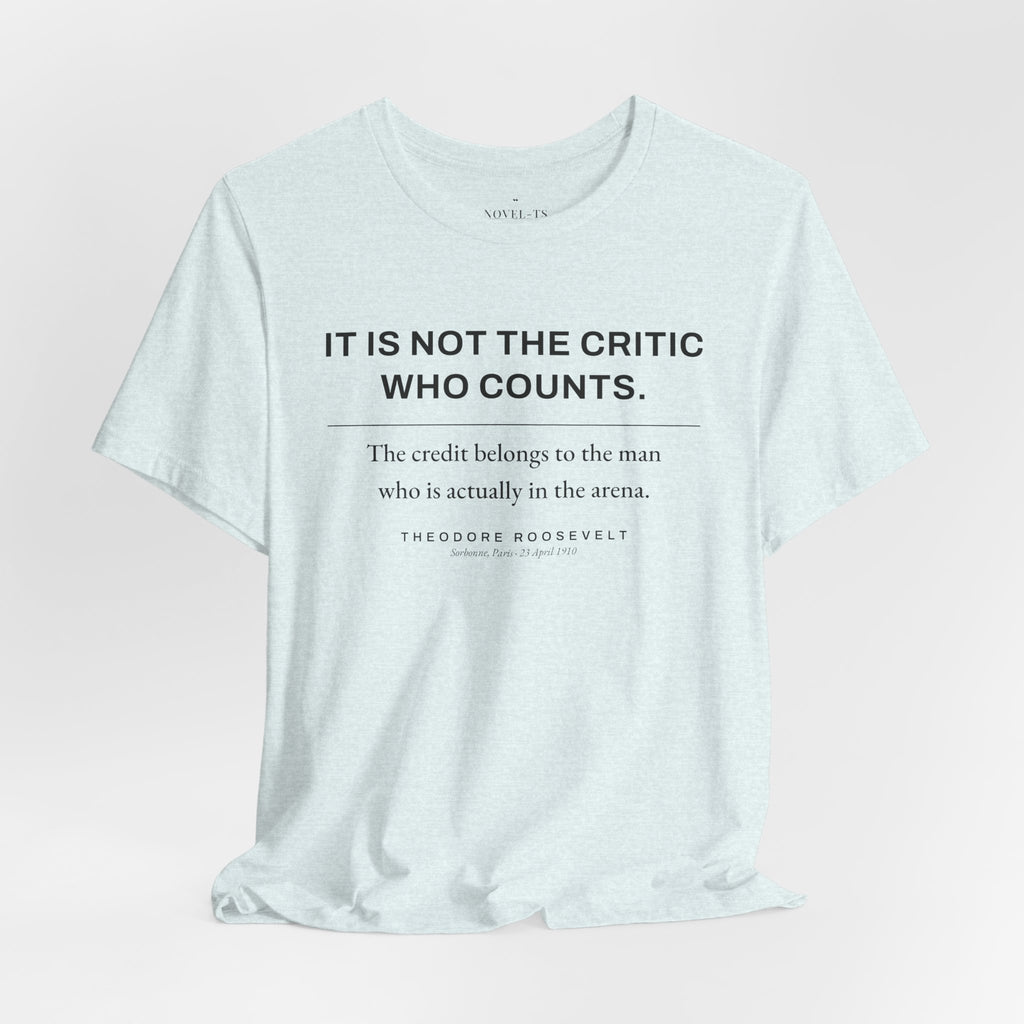 The Man in the Arena — Theodore Roosevelt Quote T-Shirt | White