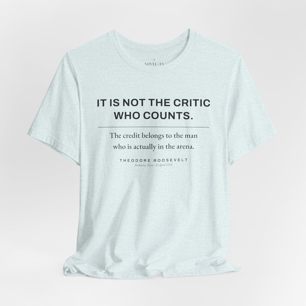 The Man in the Arena — Theodore Roosevelt Quote T-Shirt | White