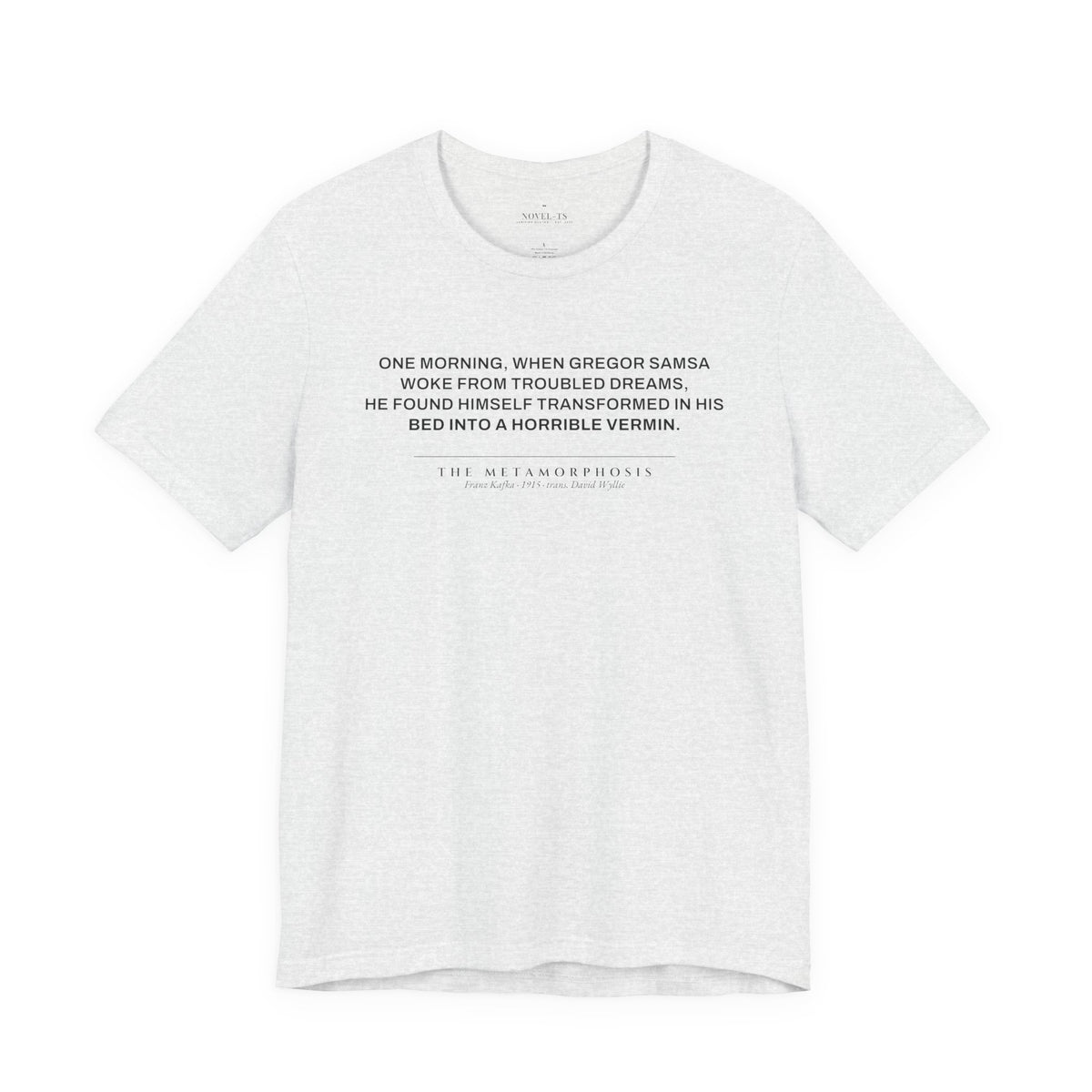 Transformed Into a Horrible Vermin — The Metamorphosis First Line T-Shirt | White