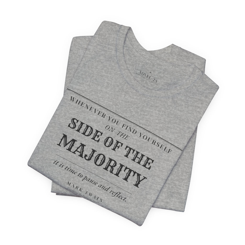 On the Side of the Majority — Mark Twain Quote T-Shirt | White